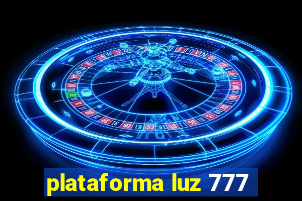 plataforma luz 777